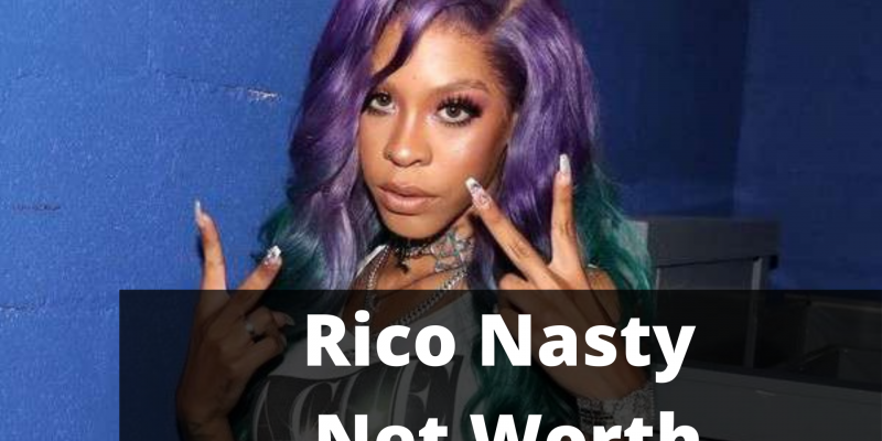 Rico Nasty Net Worth